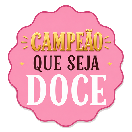 Selo Campeão do Que Seja Doce 2025